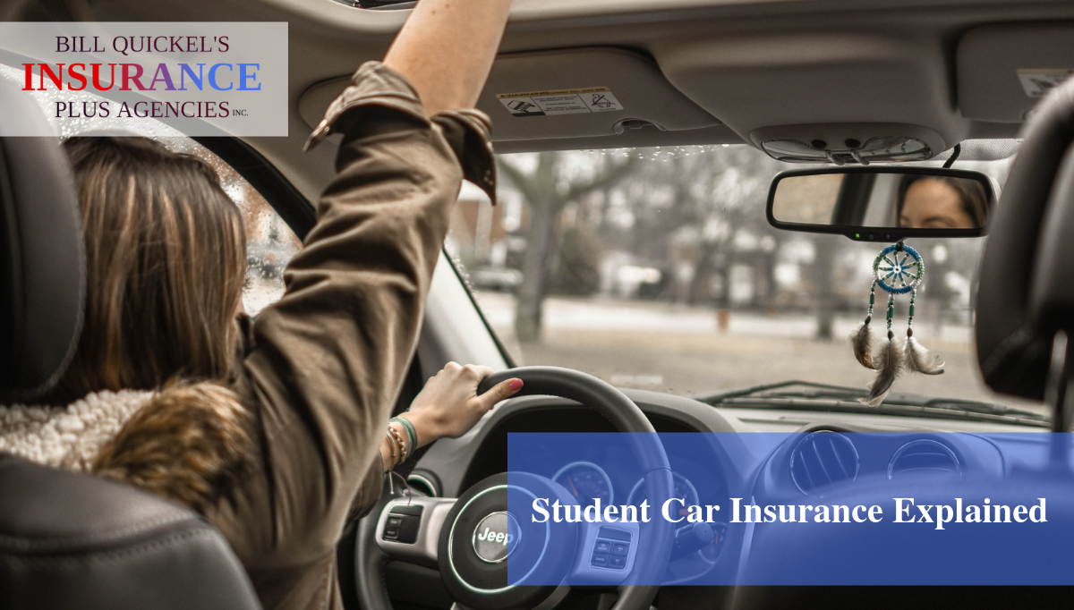Student Car Insurance Explained Bill Quickel Insurance Agency 