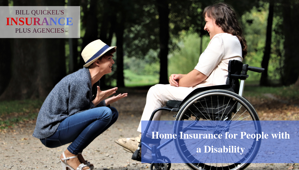 Home Insurance for People with a Disability Bill Quickel